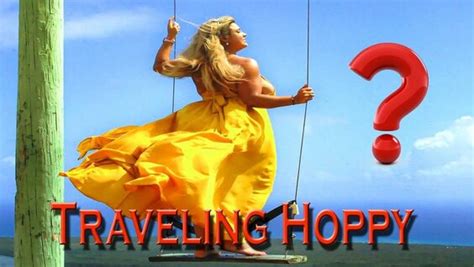 traveling hoppy|Christ almighty! : r/travelinghoppy